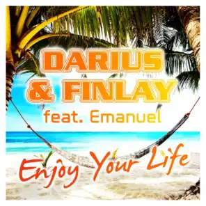 Enjoy Your Life (Steve Modana Remix) [ft. Emanuel]