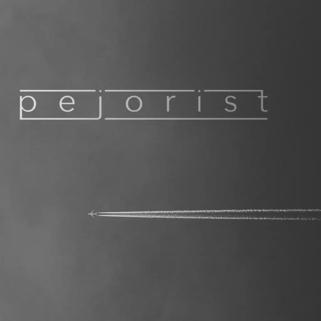 Pejorist