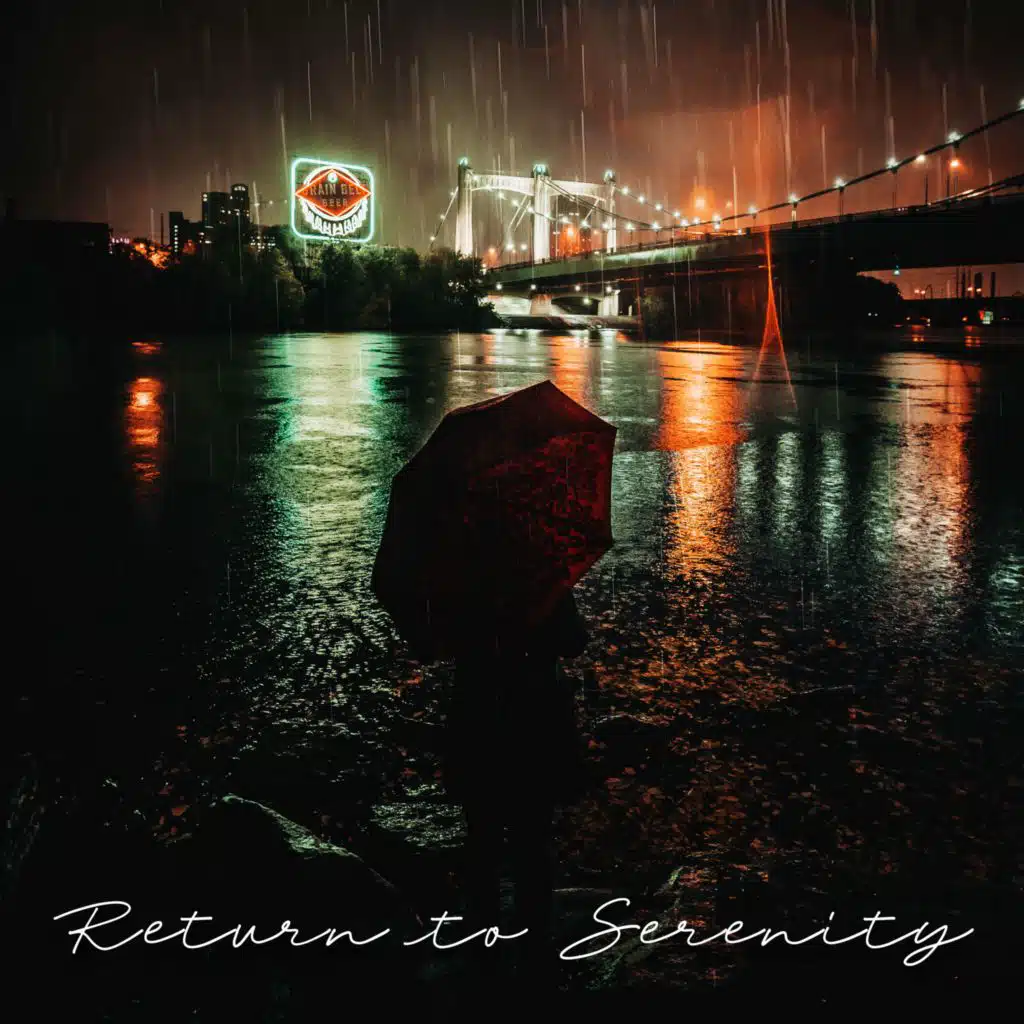 Return to Serenity (Instrumental Rain Sounds)