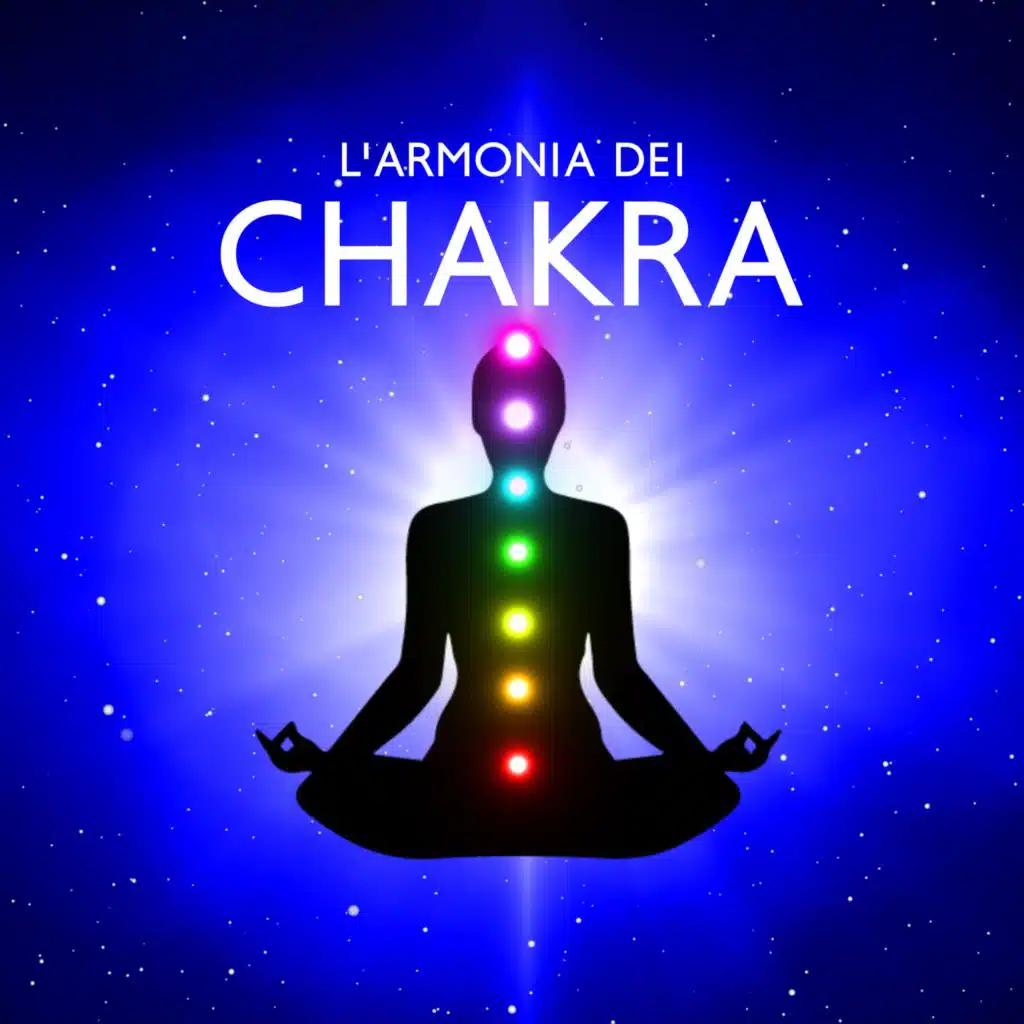 L'armonia dei chakra (Musica ideale per meditazione e yoga)