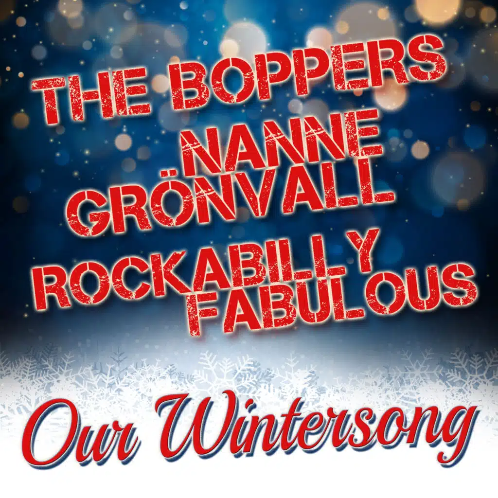 The Boppers, Rockabilly Fabulous & Nanne