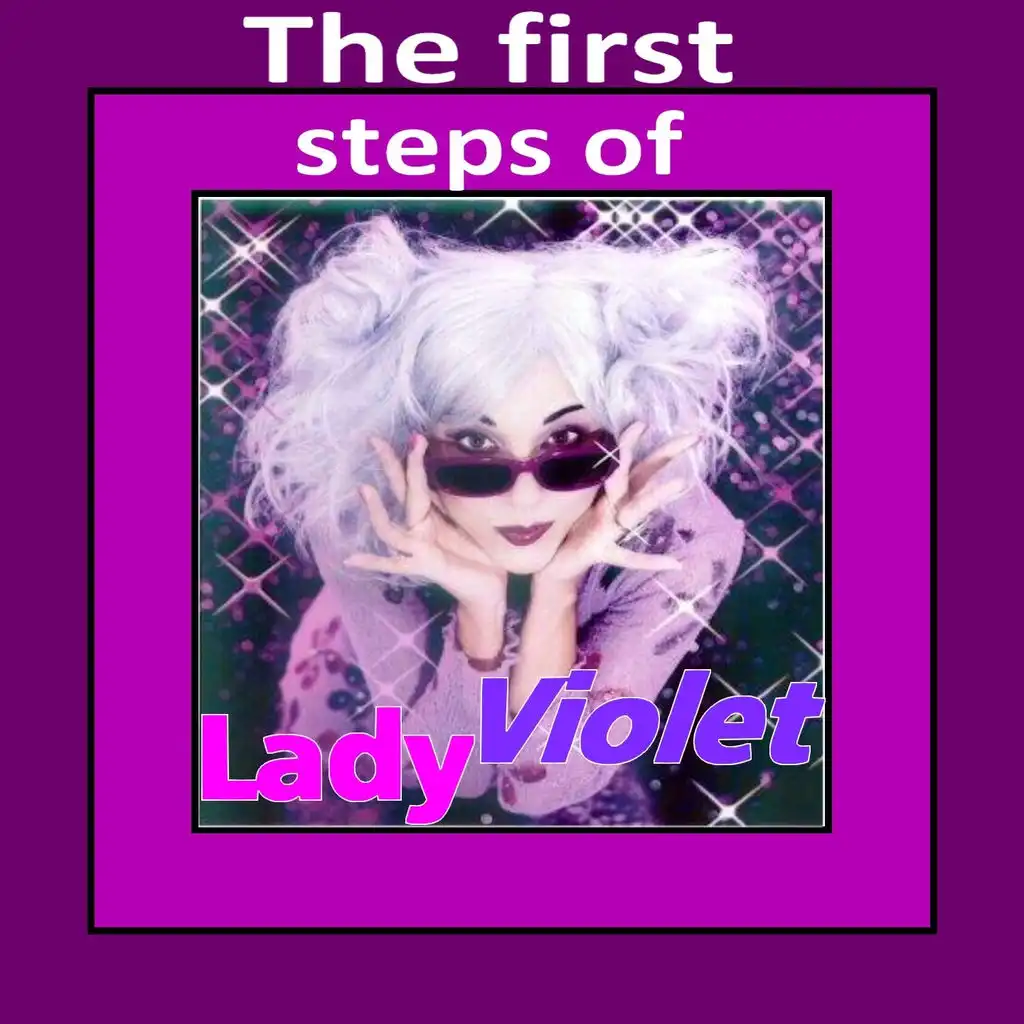 The First Steps of Lady Violet