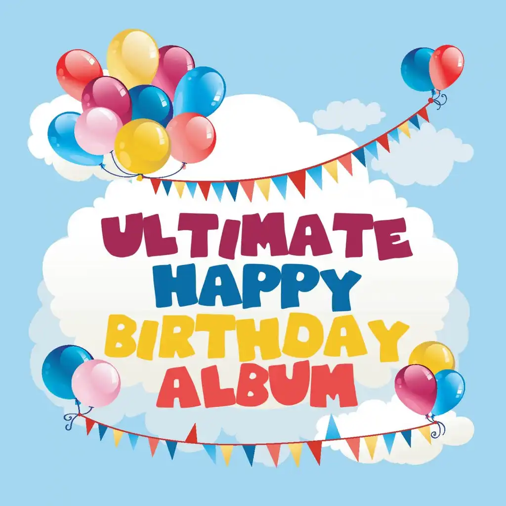 Ultimate Happy Birthday Album