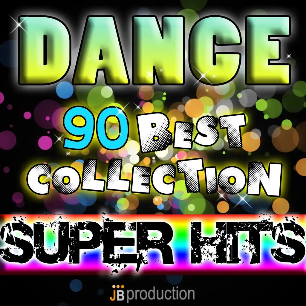 Dance 90 (Best Collection Super Hits)