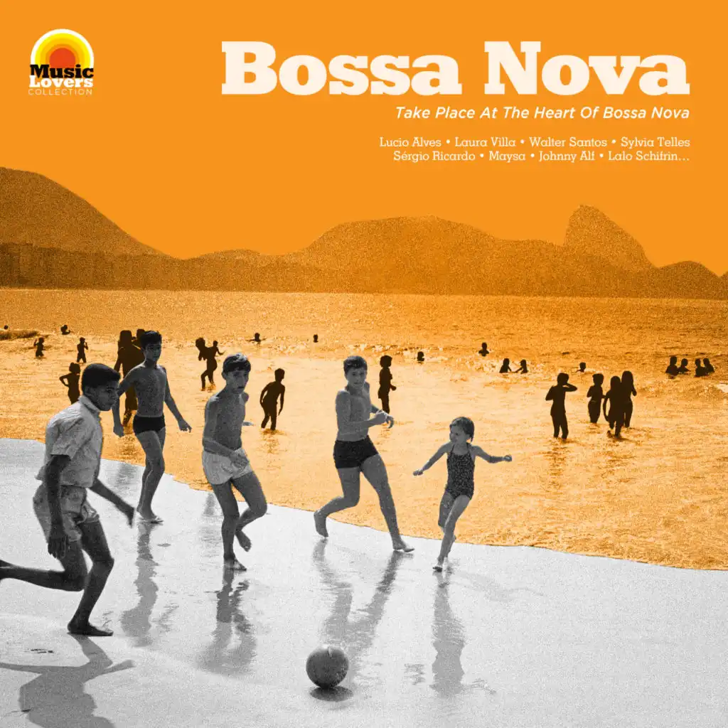 Music Lovers Bossa Nova : Take Place at the Heart of Bossa Nova