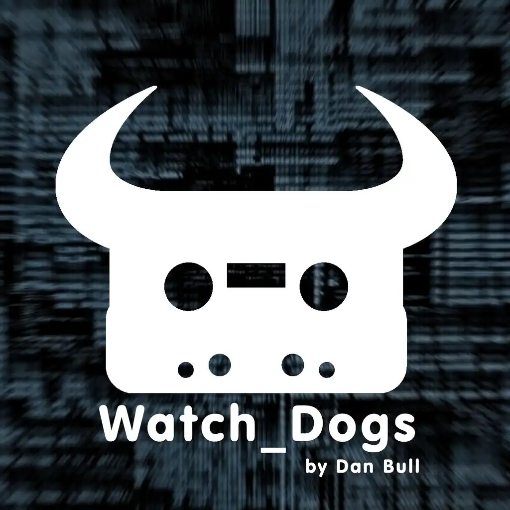 Watch Dogs (Instrumental)