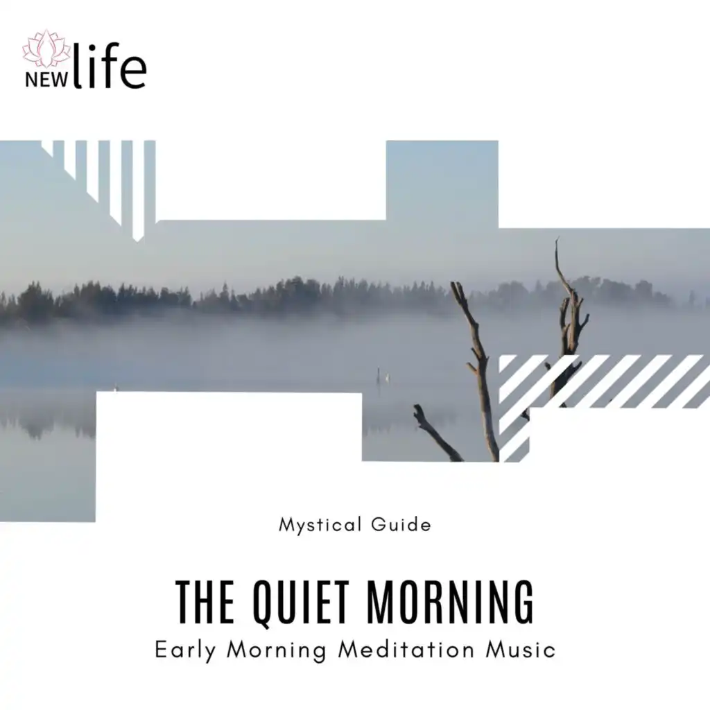 The Quiet Morning - Early Morning Meditation Music