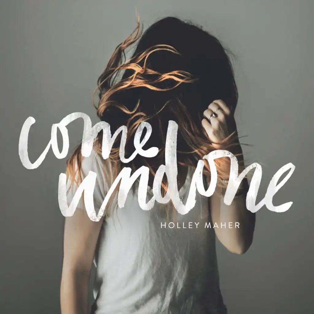 Come Undone