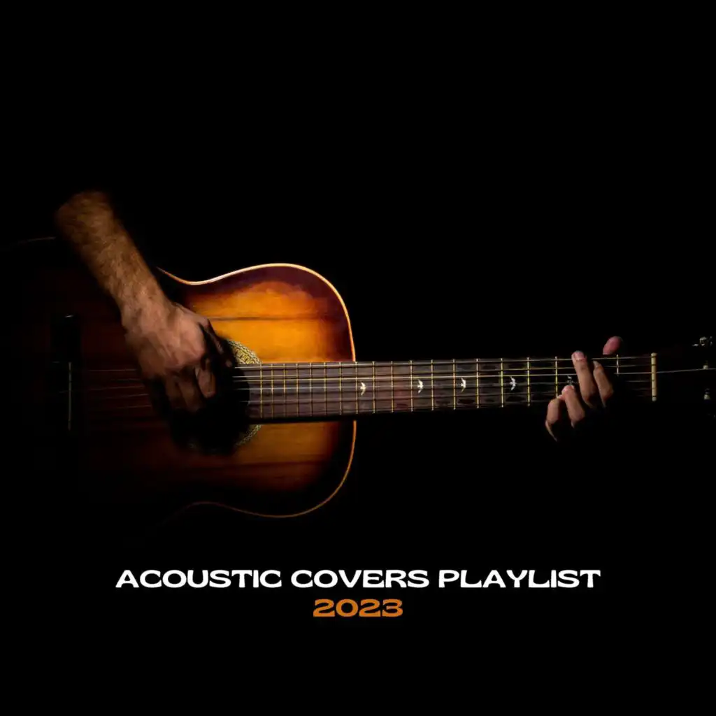 Acoustic Covers Playlist 2023