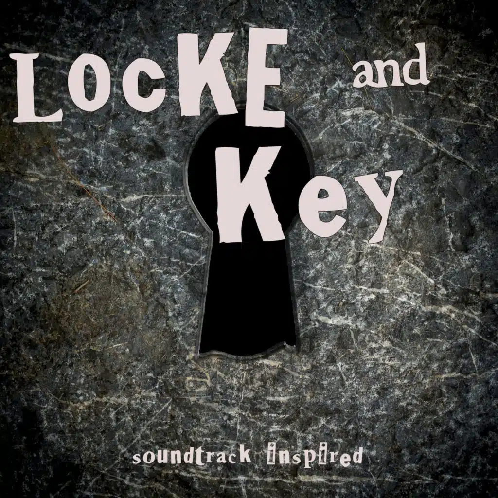 Locke & Key Soundtrack (Inspired)