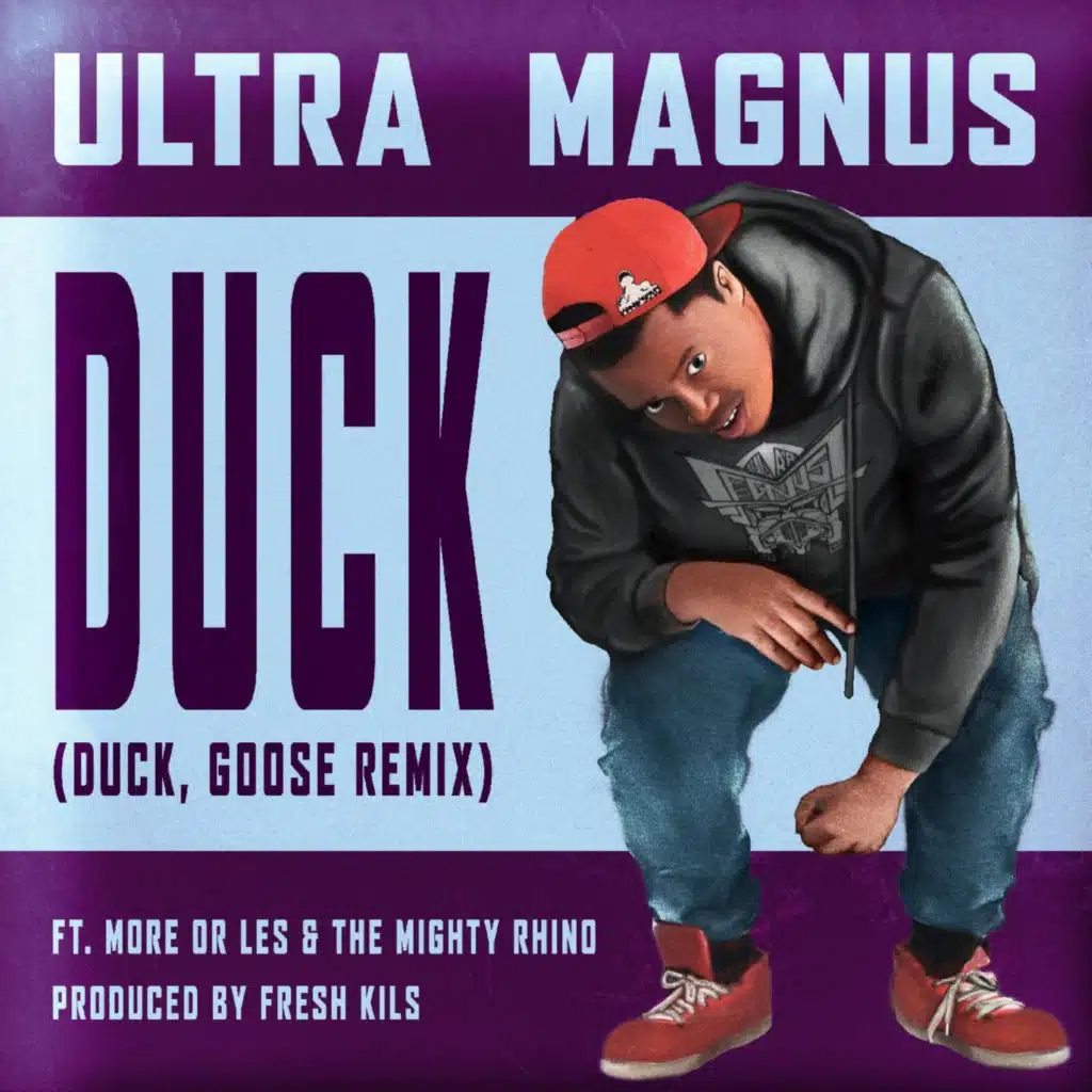 Duck (feat. More Or Les, The Mighty Rhino & Fresh Kils)