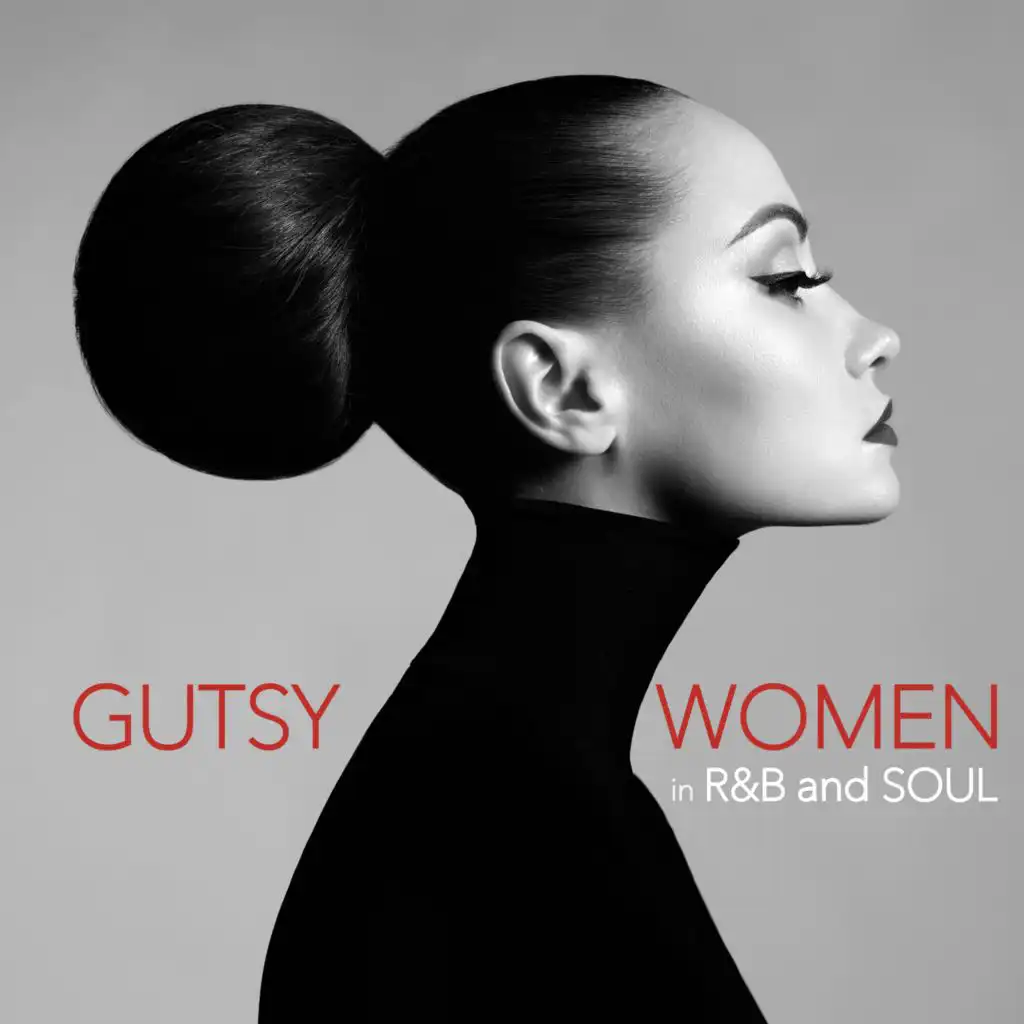 Gutsy Women in R&B and Soul