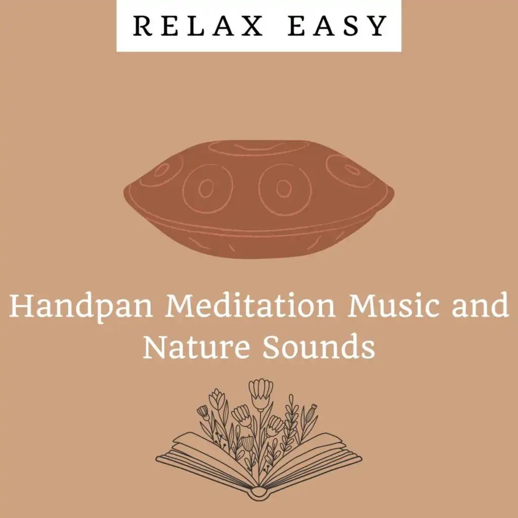 Relax Easy, Hang Drum Meditation & Relaxing Hang Drum Music