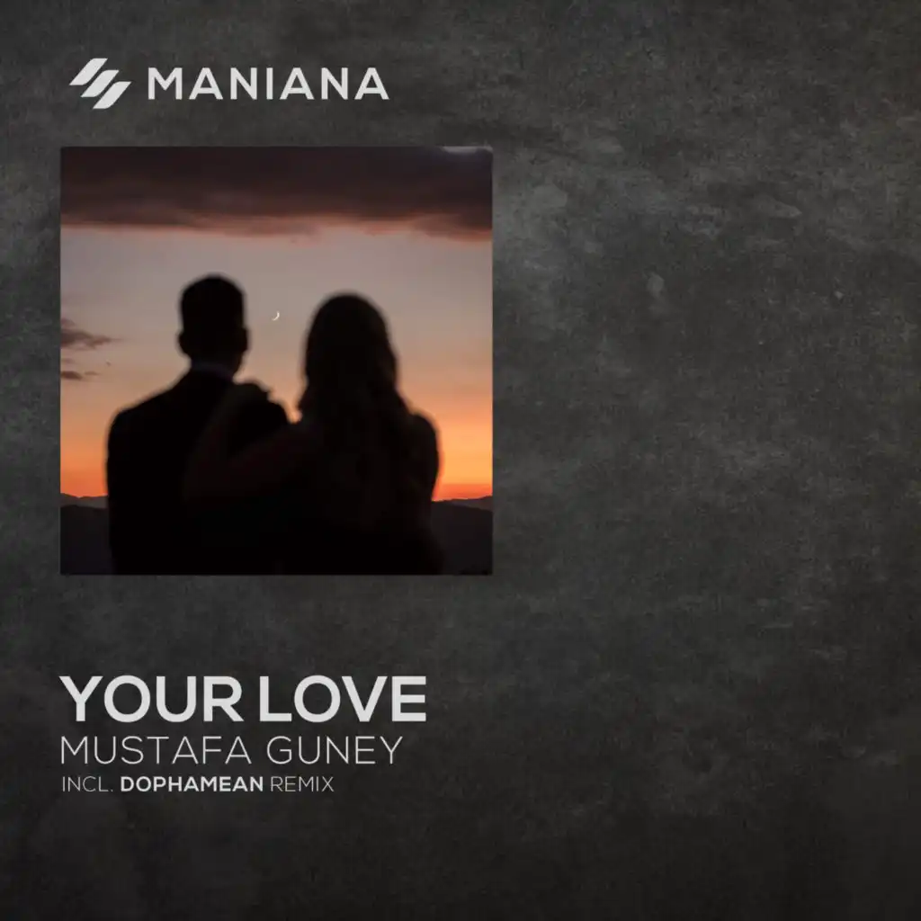 Your Love (feat. Dophamean)