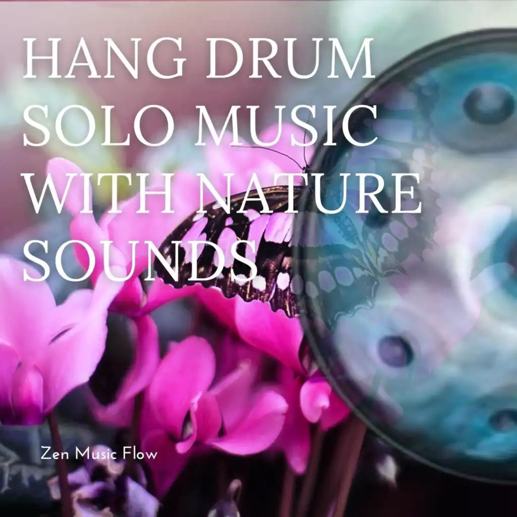 Hang Drum Solo Music with Nature Sounds