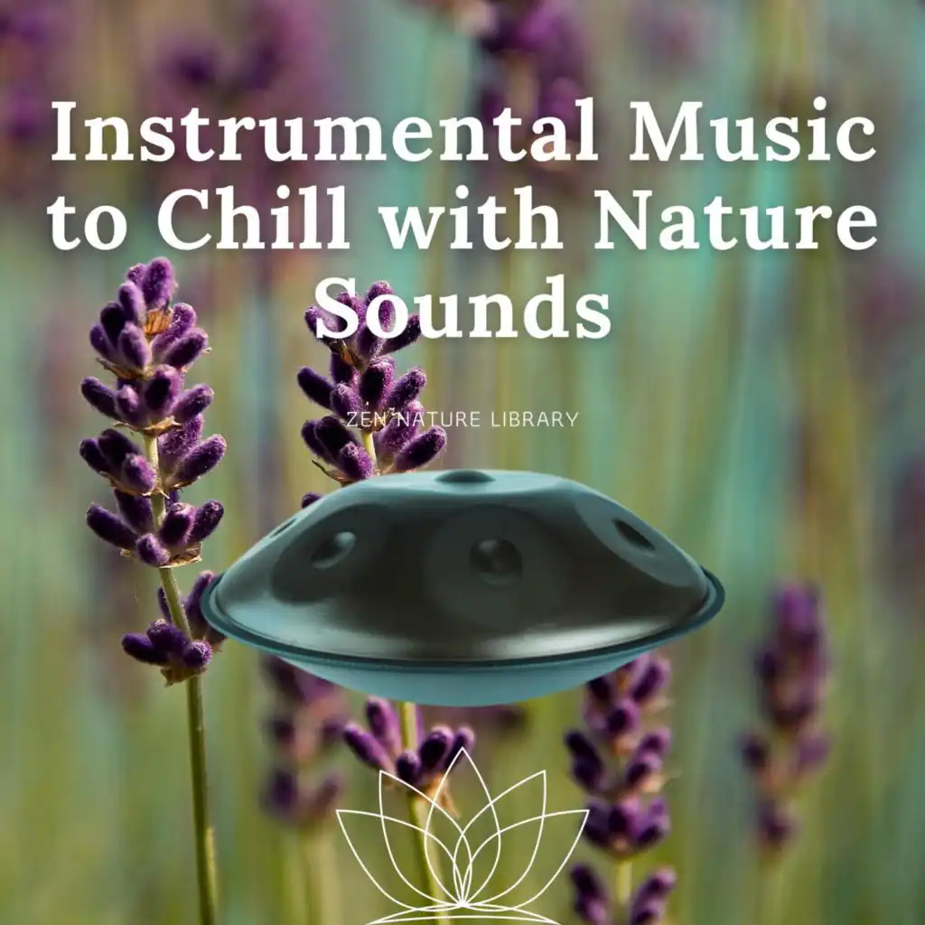 Instrumental Music to Chill with Nature Sounds