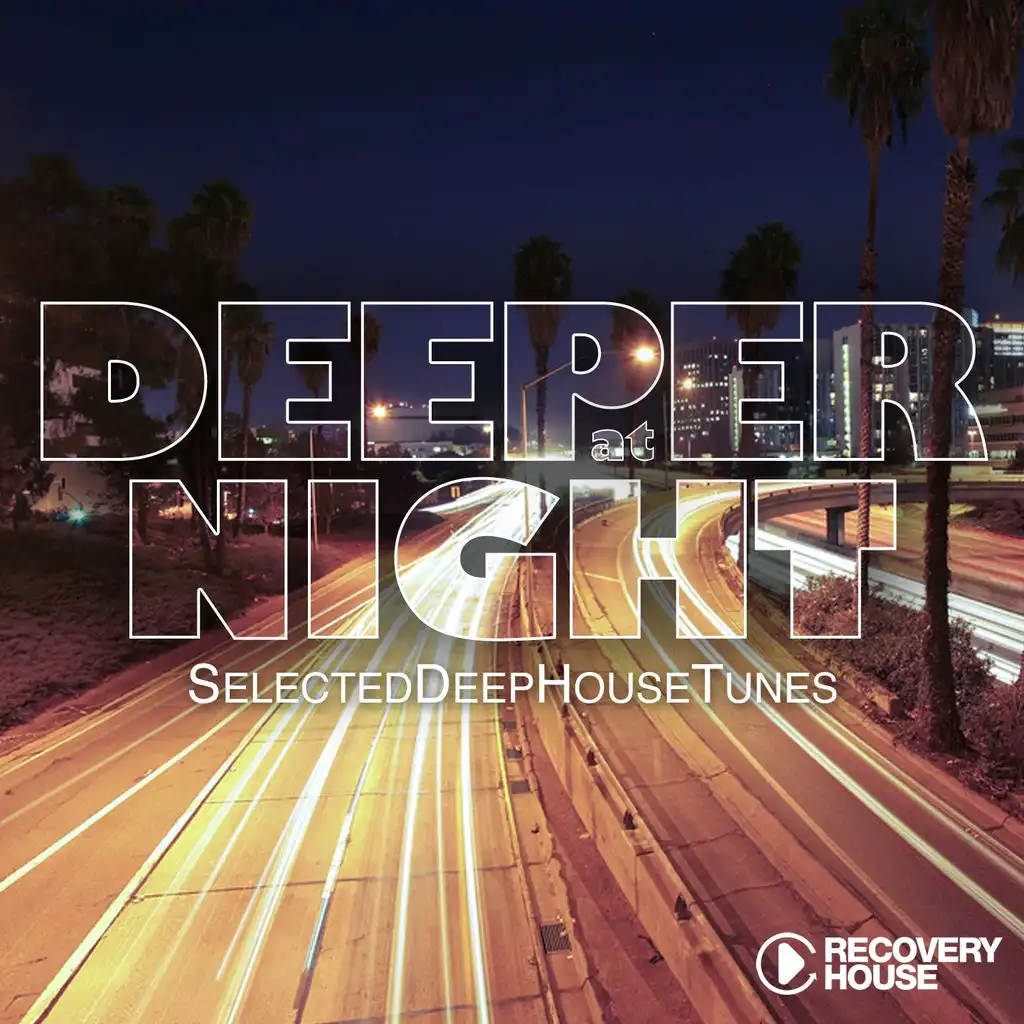 Deeper At Night, Vol. 5 (Selected Deep House Tunes)