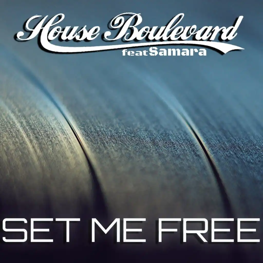 Set Me Free (Club Mix) [feat. Samara]