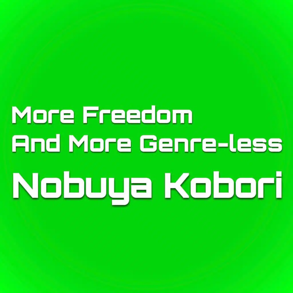 More Freedom And More Genre-less