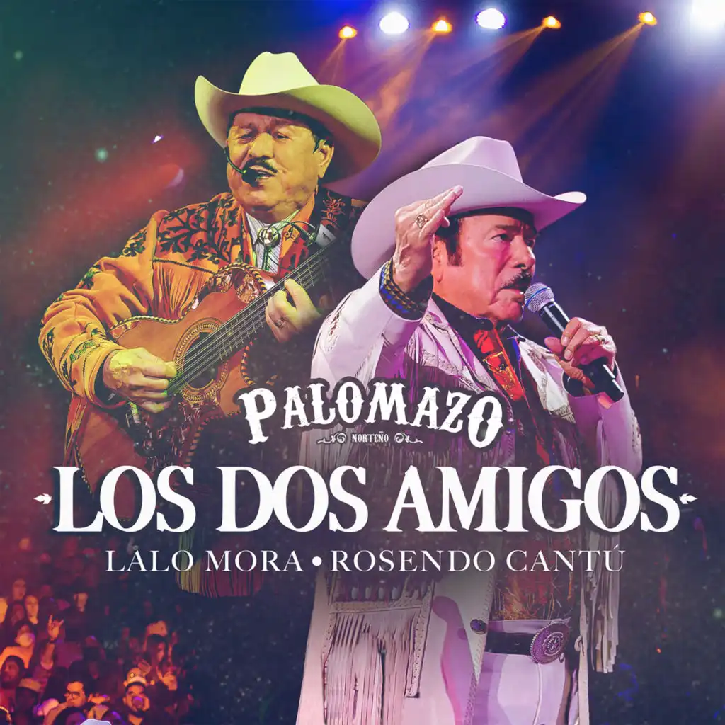 Palomazo Norteño, Lalo Mora & Rosendo Cantú