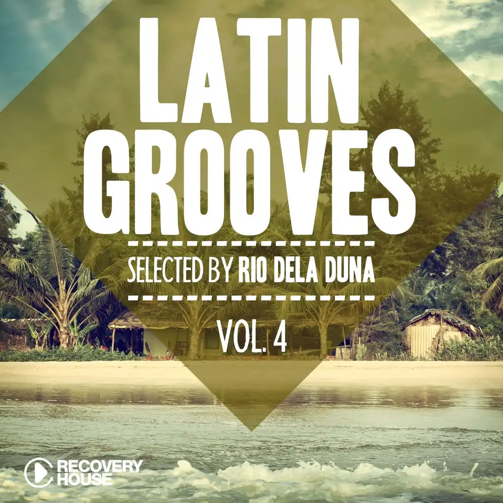 Latin Grooves, Vol. 4 - Selected by Rio Dela Duna
