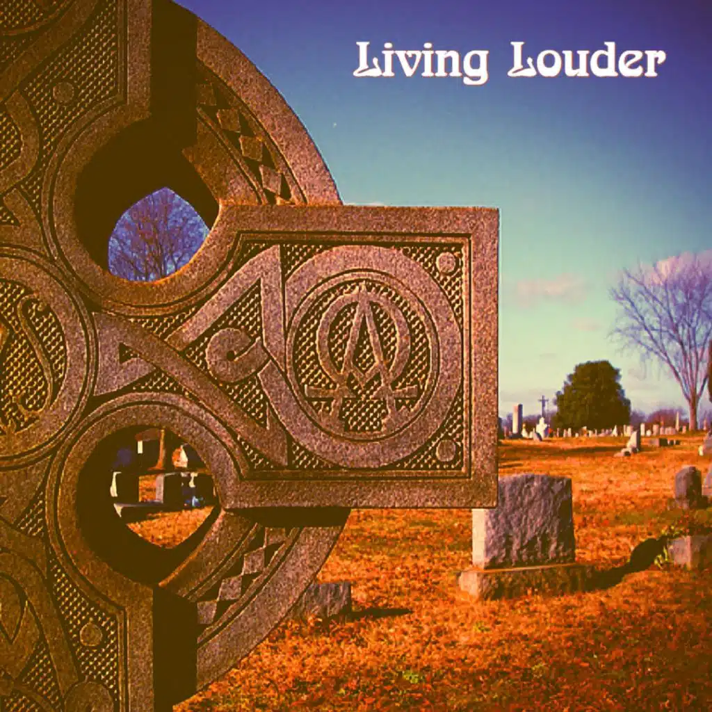 Living Louder