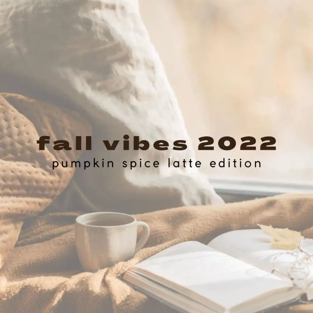 fall vibes 2022: pumpkin spice latte edition