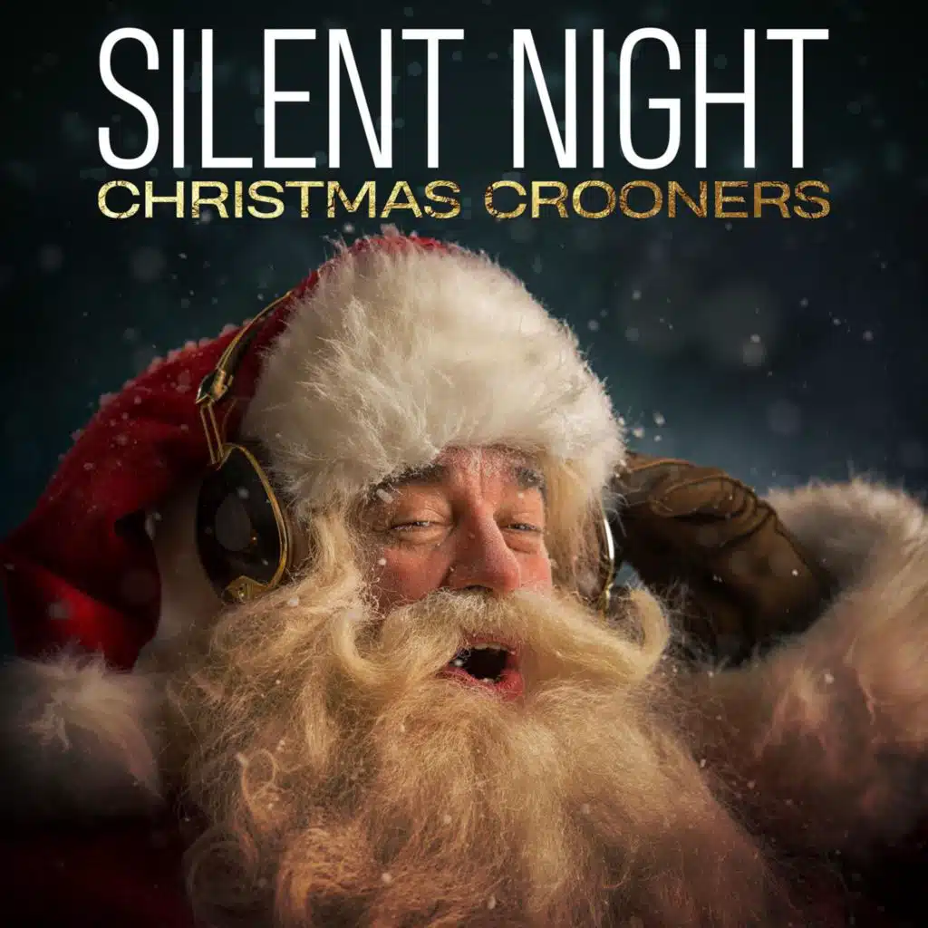Silent Night - Christmas Crooners