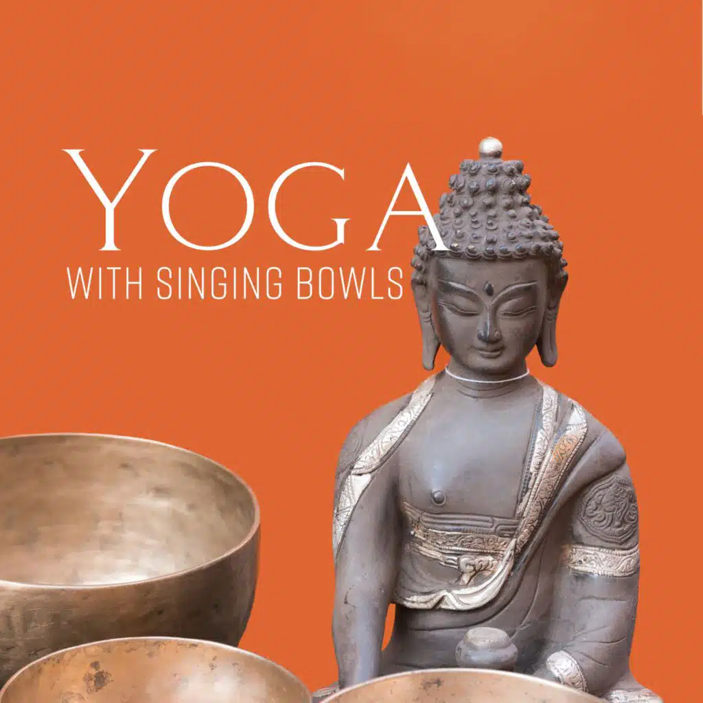 Yoga with Singing Bowls (Morning Yoga with Peaceful Sounds for Serenity and Balance)