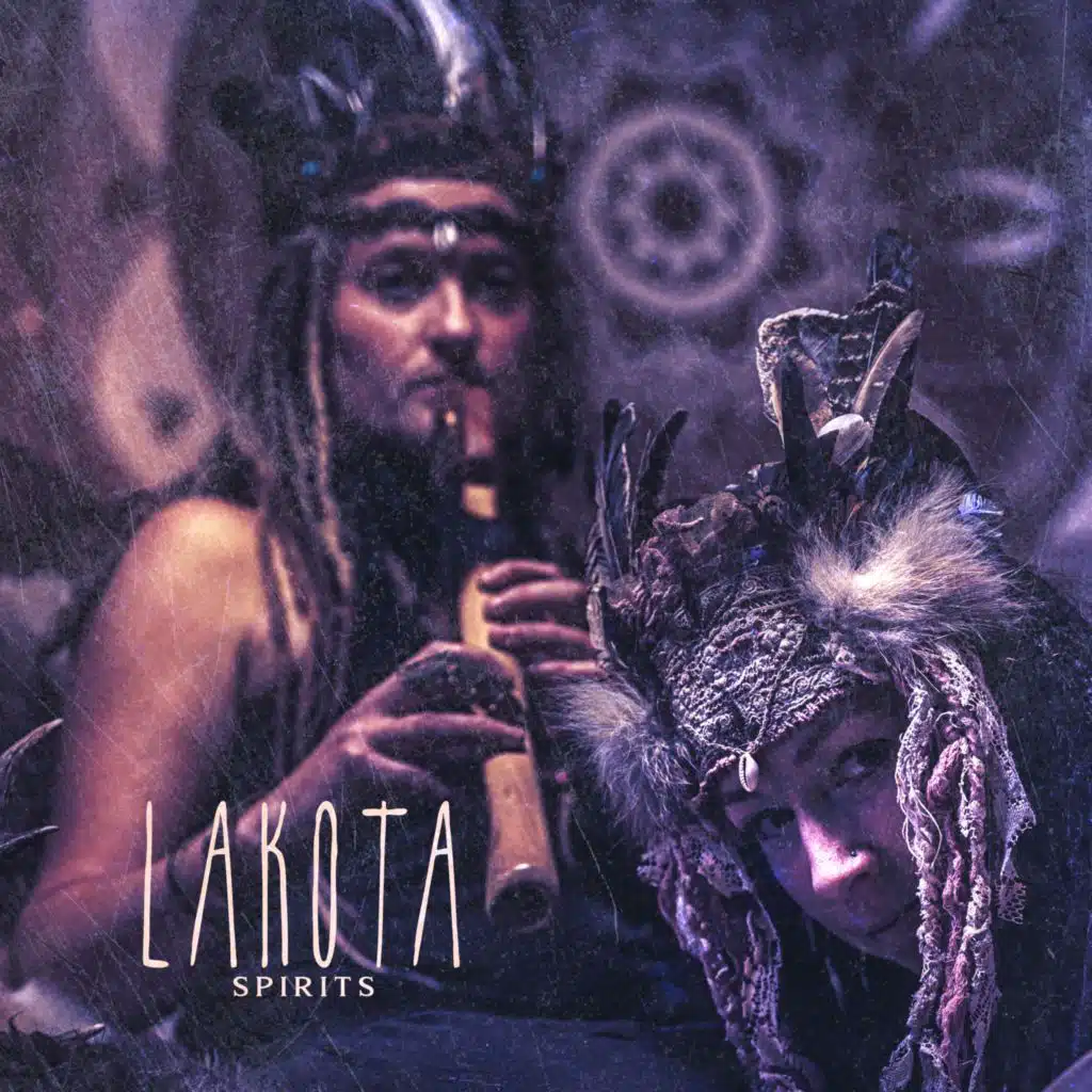 Lakota Spirits (Shamanic Music to Connect with Ancestors)