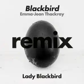 Blackbird (Emma-Jean Thackray Remix)