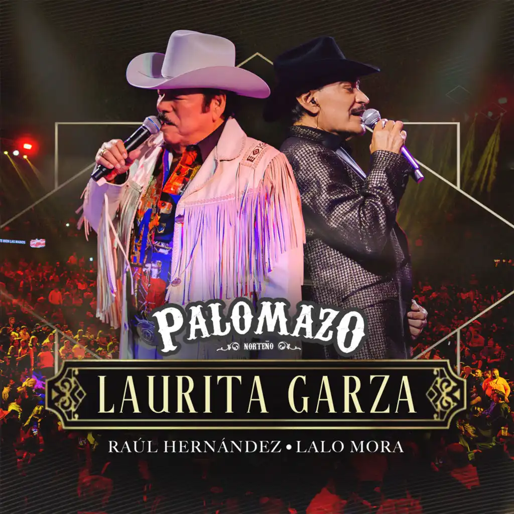 Palomazo Norteño, Raúl Hernández & Lalo Mora