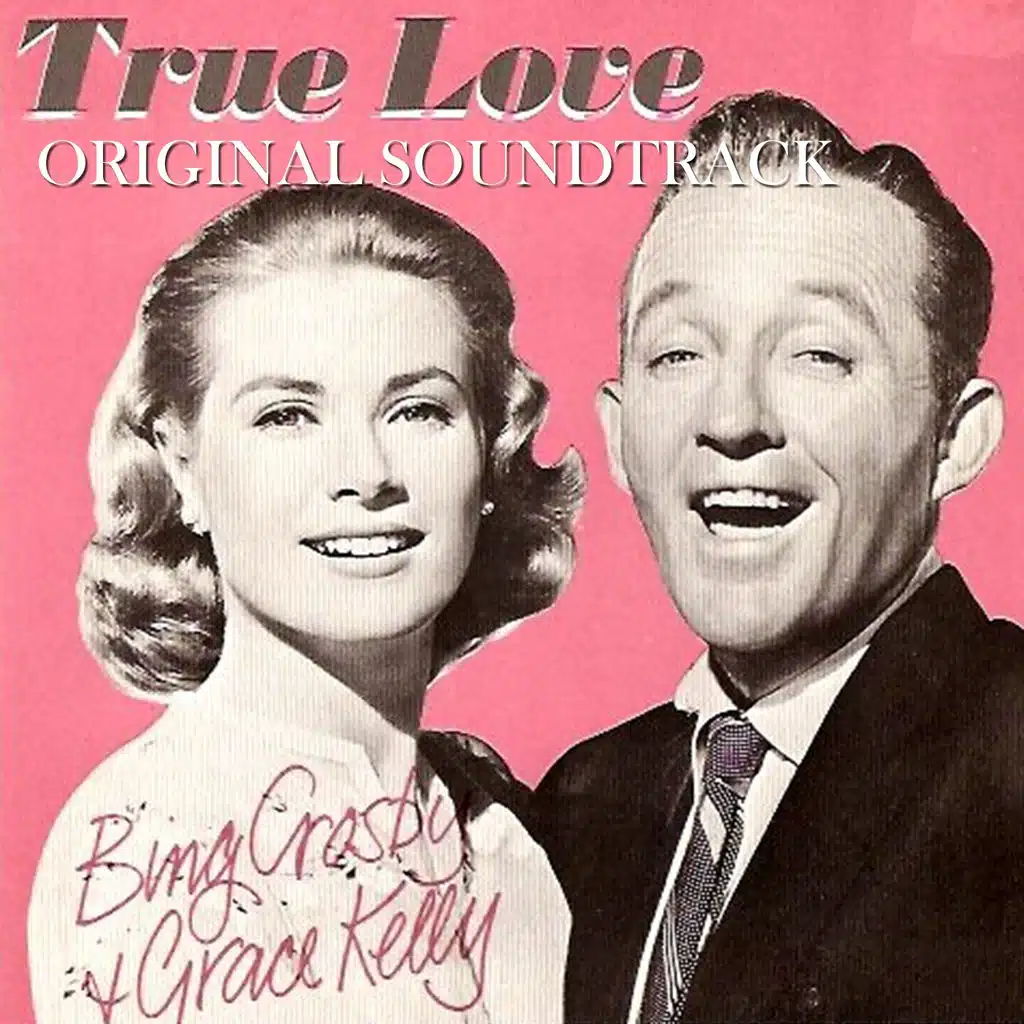 True Love (Original Soundtrack Theme from "High Society") [feat. Grace Kelly]
