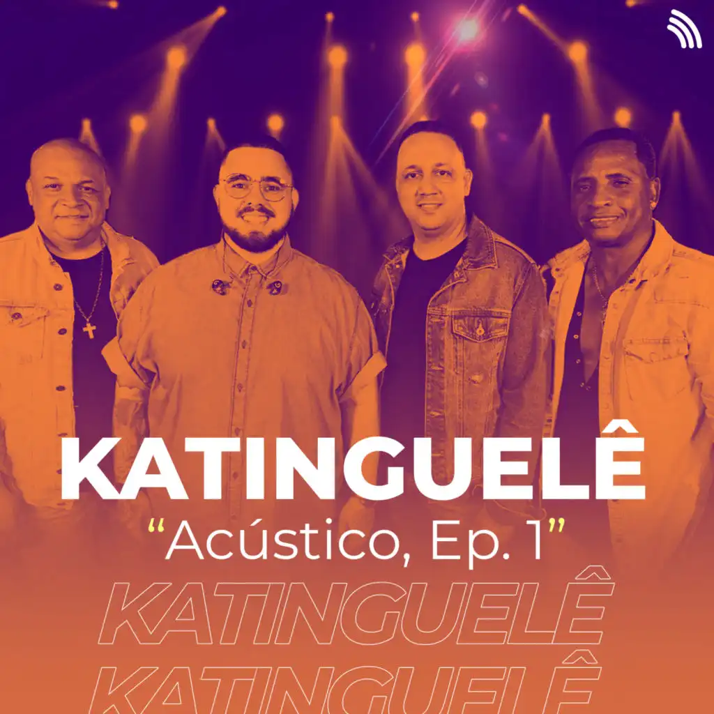 Acústico Katinguelê, Ep. 1