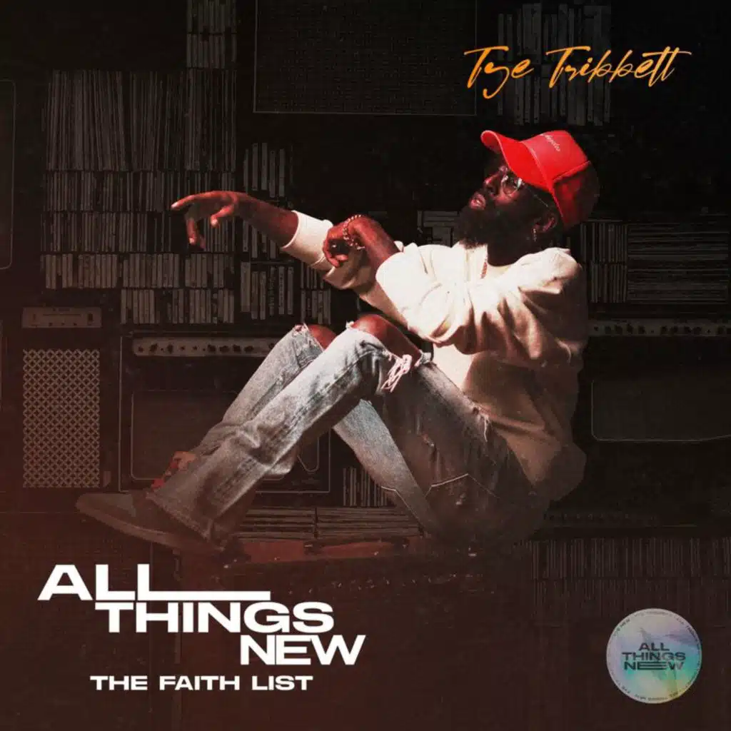 All Things New: The Faith List