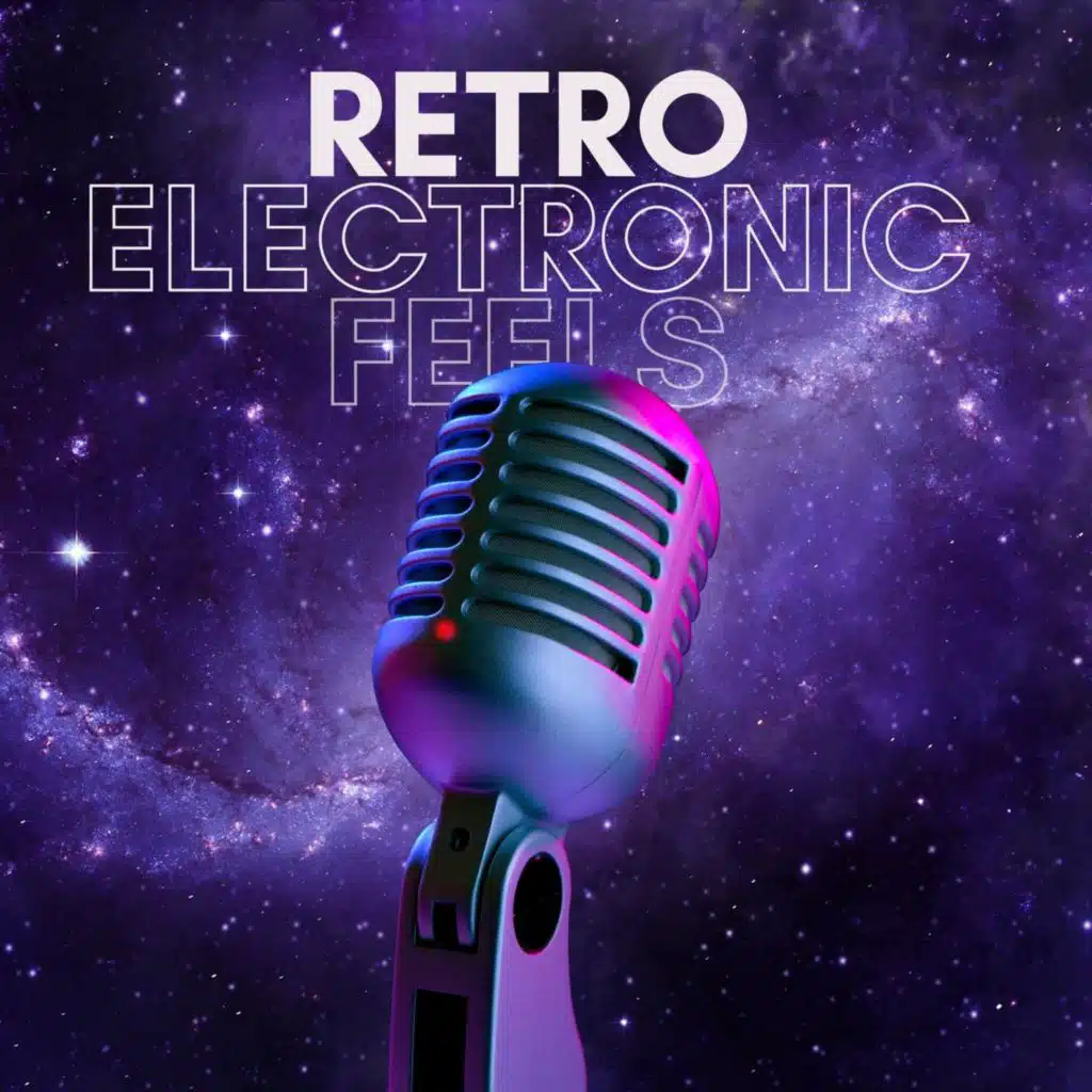 Retro Electronic Feels