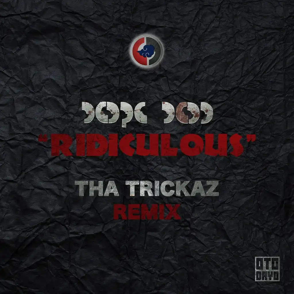 Ridiculous (Tha Trickaz Remix)