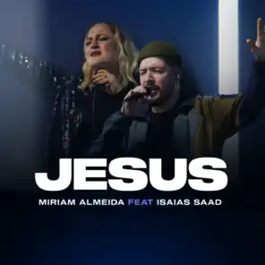 Jesus (feat. Isaias Saad)
