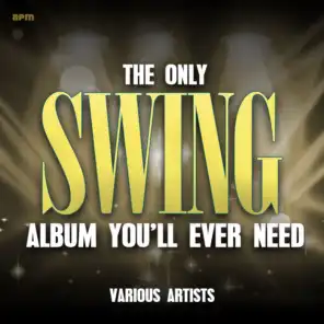 The Only Swing Album You'll Ever Need