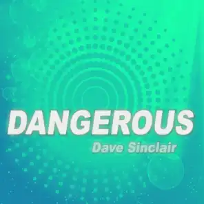 Dangerous (Karaoke Instrumental Edit) (Originally Performed By David Guetta & Sam Martin)