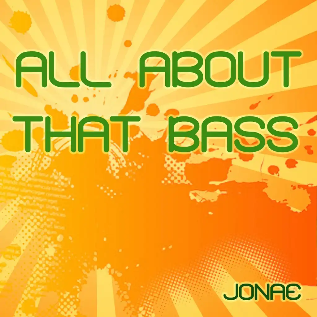 All About That Bass (EDM Dance Remix)