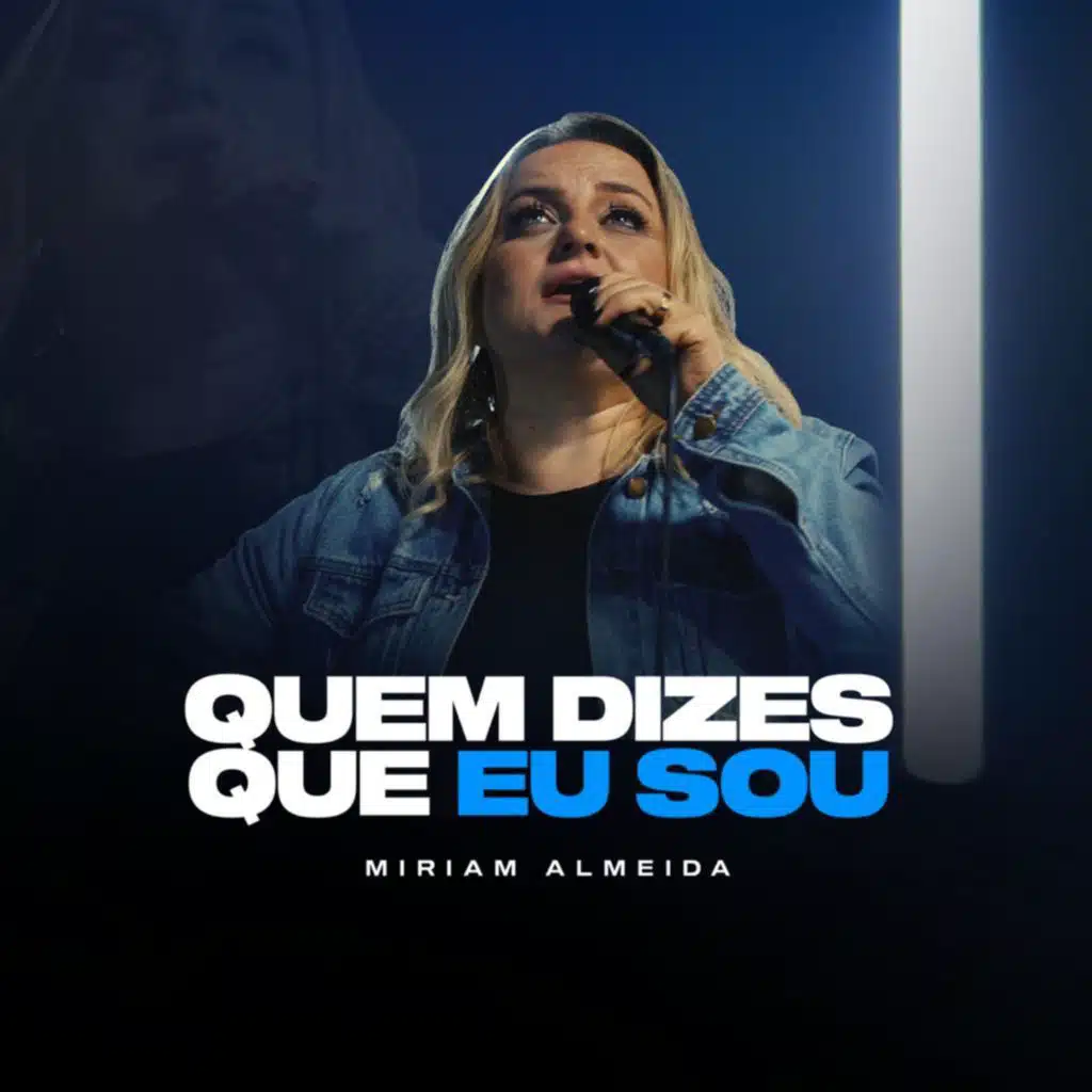 Quem Dizes Que Eu Sou