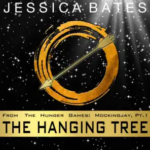 The Hanging Tree (From "The Hunger Games: Mockingjay, Pt. 1")