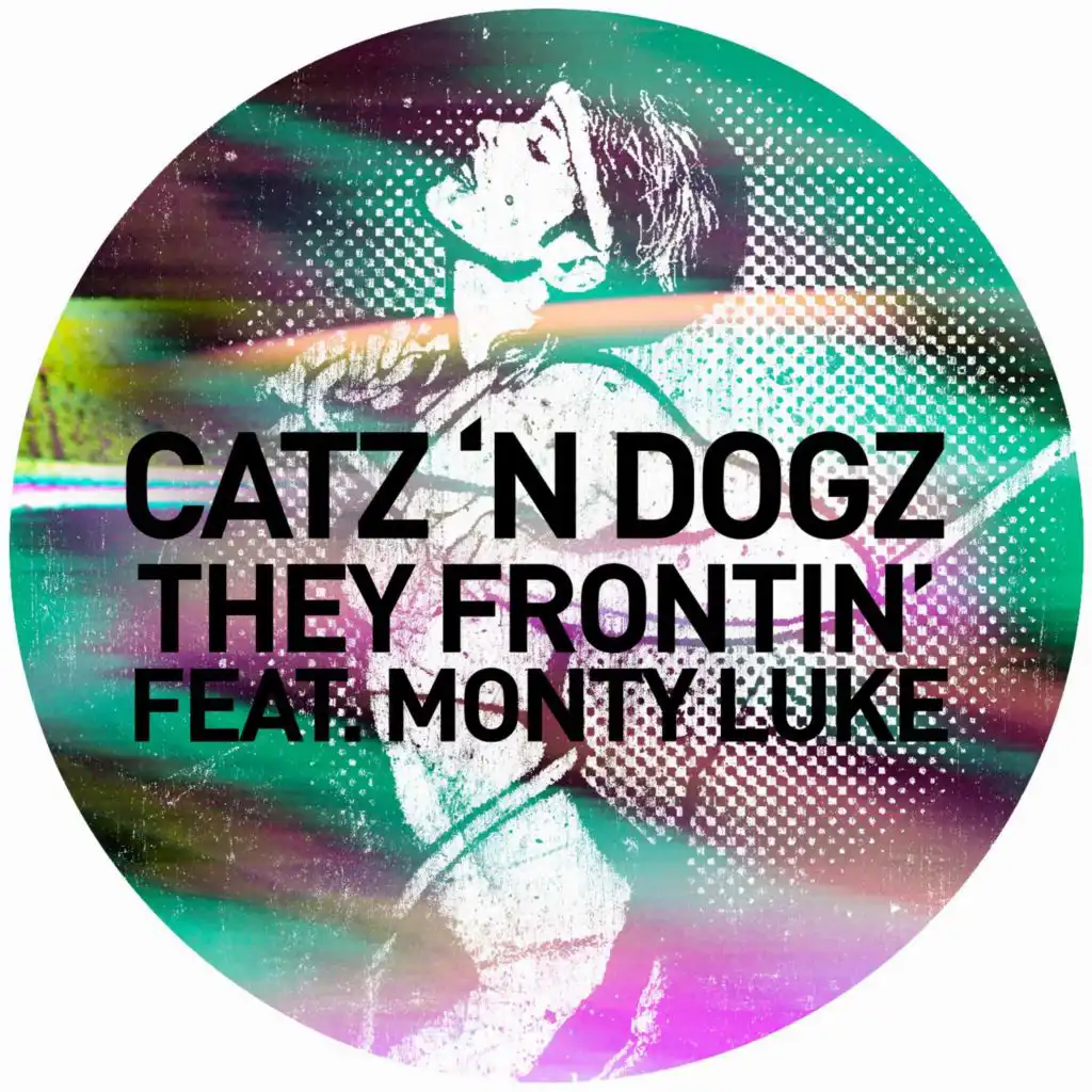 They Frontin' (feat. Monty Luke)