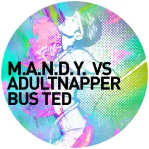 M.A.N.D.Y. vs. Adultnapper