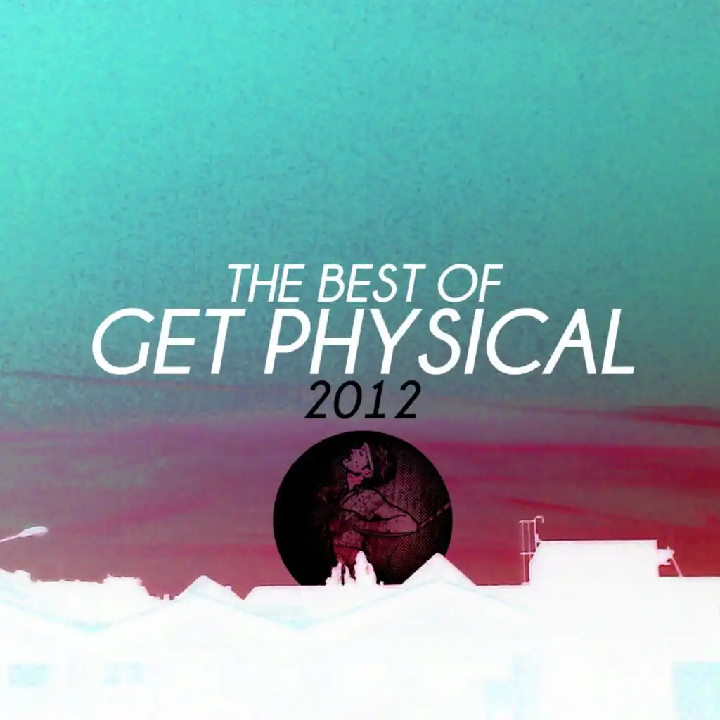 The Best of Get Physical 2012