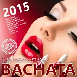 BACHATA 2015 - 50 Big Bachata Romantica Hits (100% Amor Latino)