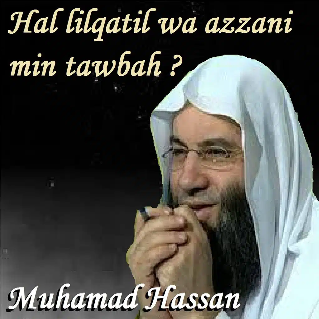 Hal Lilqatil Wa Azzani Min Tawbah?, Pt. 2