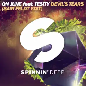 The Devil's Tears (feat. Tesity) [Sam Feldt Edit]