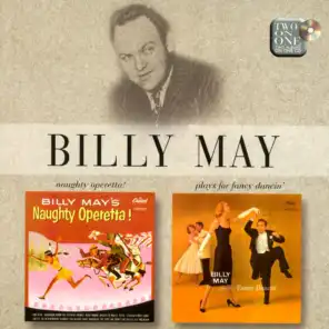 Naughty Operetta! / Billy May Plays For Fancy Dancin'